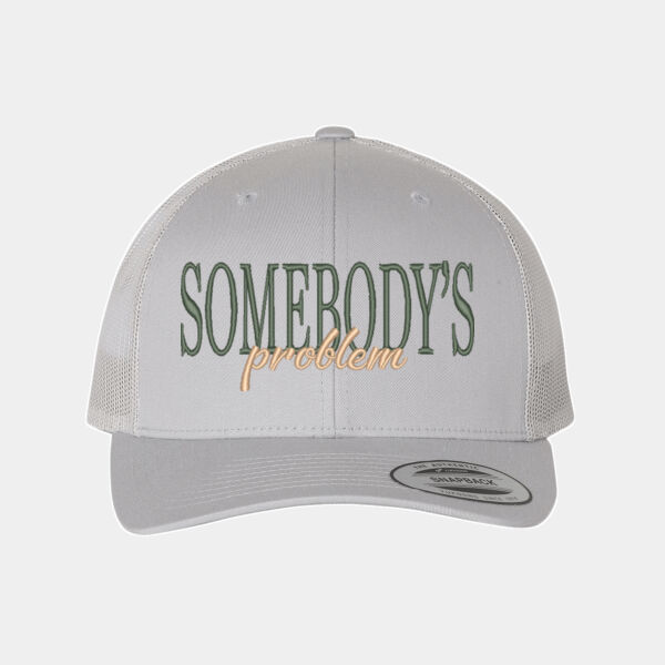 Somebody's Problem Trucker Cap Thumbnail